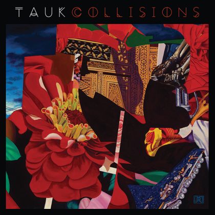 Tauk - Collisions