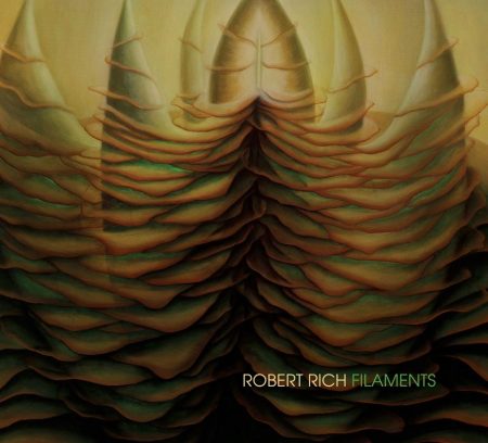 Robert Rich - Filaments